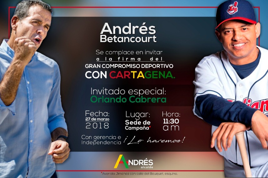 ANDRÉS BETANCOURT FIRMARÁ HOY EL GRAN COMPROMISO DEPORTIVO POR CARTAGENA 